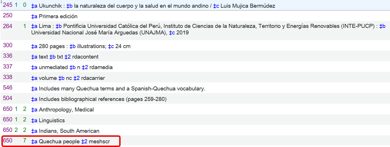 A MARC bibliographic record with a new subject field using the new coding. The field reads "650, second indicator 7, Quechua people, subfield 2, meshscr"